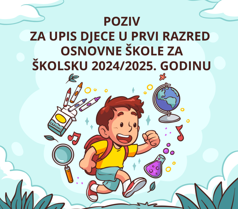 PRIJAVA ZA UPIS DJETETA U PRVI RAZRED OSNOVNE ŠKOLE ZA ŠK. 2024./2025. G.